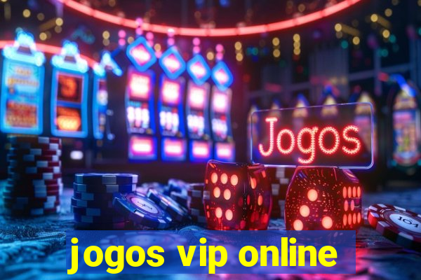 jogos vip online